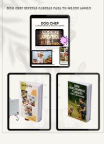 DOG CHEF. RECETAS CASERAS PARA TU MEJOR AMIGO